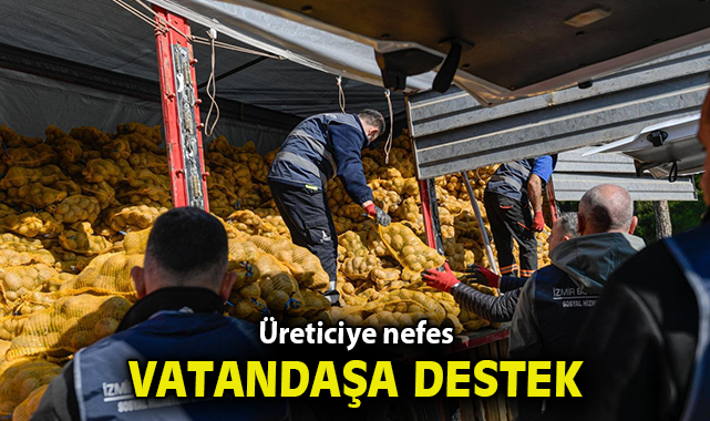 Üreticiye nefes, vatandaşa destek