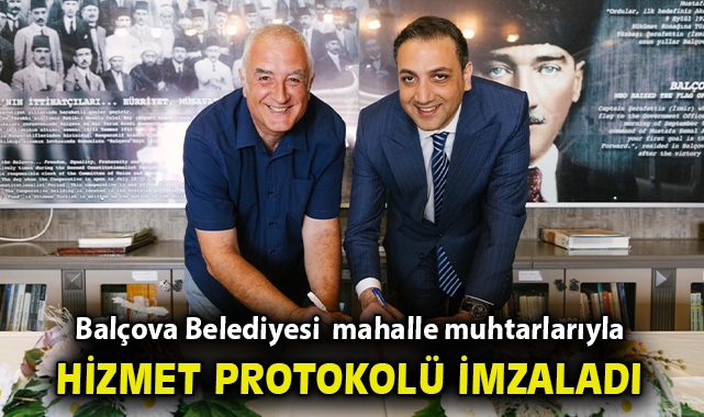 Balçova Belediyesi ile mahalle muhtarları arasında ortak hizmet protokolü imzalandı