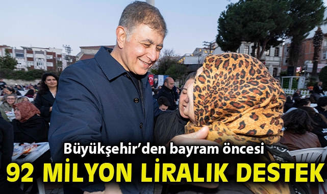 Büyükşehir'den bayram öncesi 92 milyon liralık destek
