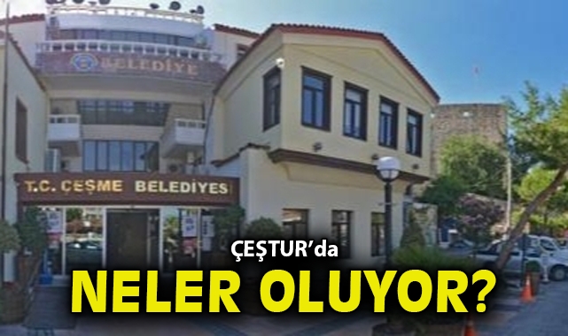 ÇEŞTUR’da neler oluyor?