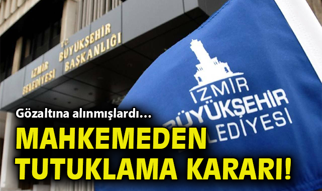 Gözaltına alınmışlardı… Mahkemeden tutuklama kararı!