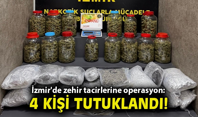 İzmir'de zehir tacirlerine operasyon: 4 şüpheli tutuklandı