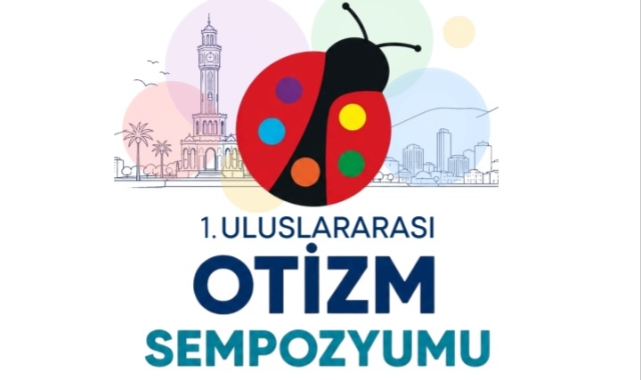 İzmir Uluslararası Otizm Sempozyumu’na ev sahipliği yapıyor