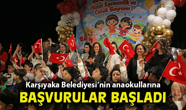 Karşıyaka Belediyesi’nin anaokullarına başvurular başladı