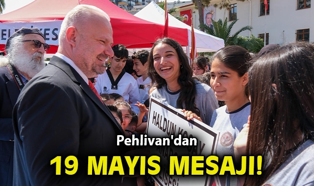 Pehlivan'dan 19 Mayıs mesajı: Gençliğin yanında olmak, geleceğe sahip çıkmaktır