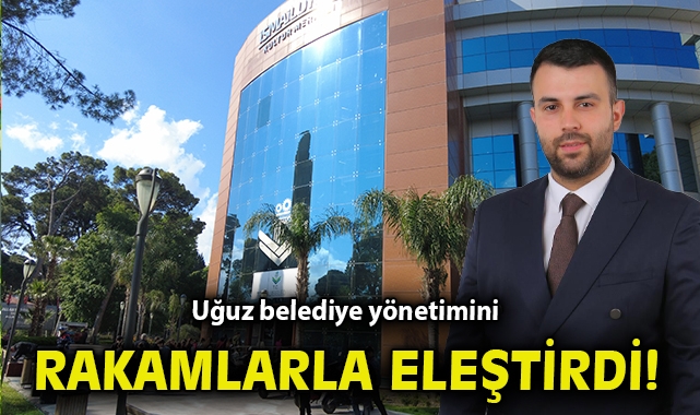 Uğuz, belediye yönetimini rakamlarla eleştirdi