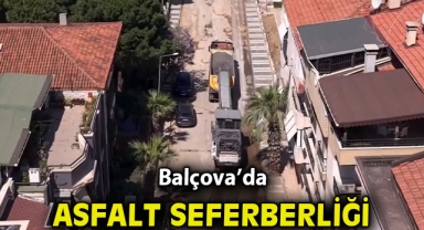 BALÇOVA’DA ASFALT SEFERBERLİĞİ SÜRÜYOR