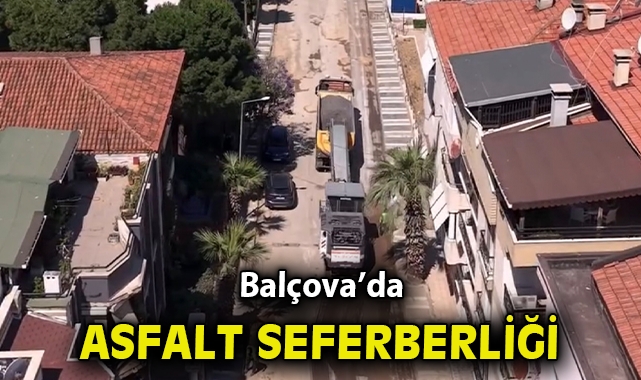 BALÇOVA’DA ASFALT SEFERBERLİĞİ SÜRÜYOR