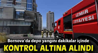 Bornova’da depo yangını dakikalar içinde kontrol altına alındı