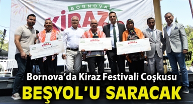 Bornova’da Kiraz Festivali Coşkusu Beşyol’u Saracak