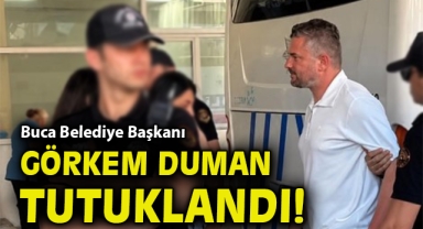 Buca Belediye Başkanı Görkem Duman tutuklandı!