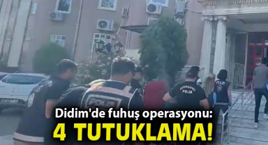Didim'de fuhuş operasyonu: 4 tutuklama