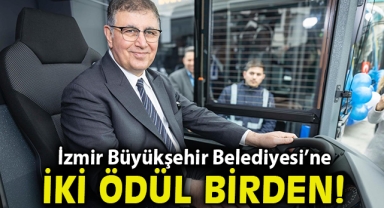 İzmir Büyükşehir Belediyesi’ne iki ödül birden