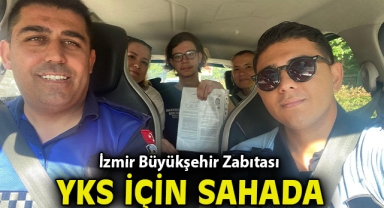 İzmir Büyükşehir Zabıtası YKS için sahada