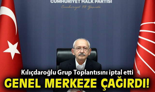 Kılıçdaroğlu Grup Toplantısını İptal Etti,