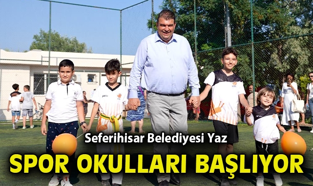 Seferihisar Belediyesi Yaz Spor Okulları başlıyor