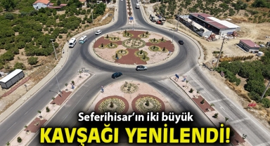 Seferihisar’ın iki büyük kavşağı yenilendi
