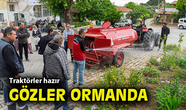 Traktörler hazır gözler ormanda
