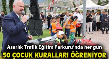 Asarlık Trafik Eğitim Parkuru’nda her gün 50 çocuk kuralları öğreniyor