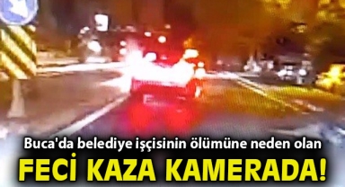 Buca'da belediye işçisinin ölümüne neden olan feci kaza kamerada