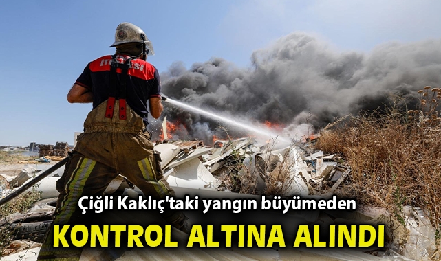 Çiğli Kaklıç'taki yangın büyümeden kontrol altına alındı