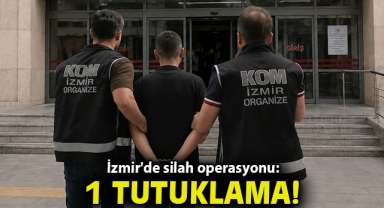 İzmir'de silah operasyonu: 1 tutuklama