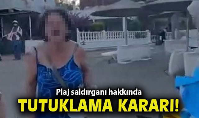 Plaj saldırganı hakkında tutuklama kararı