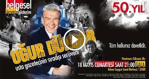UĞUR DÜNDAR BELGESEL FRAGMANI